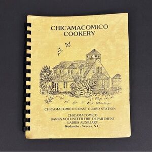 Chicamacomico Cookery Vintage Cookbook Rodanthe Waves NC Coast Guard Fire Dept